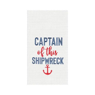 Last Call Captain of This Shipwreck Tea Towel