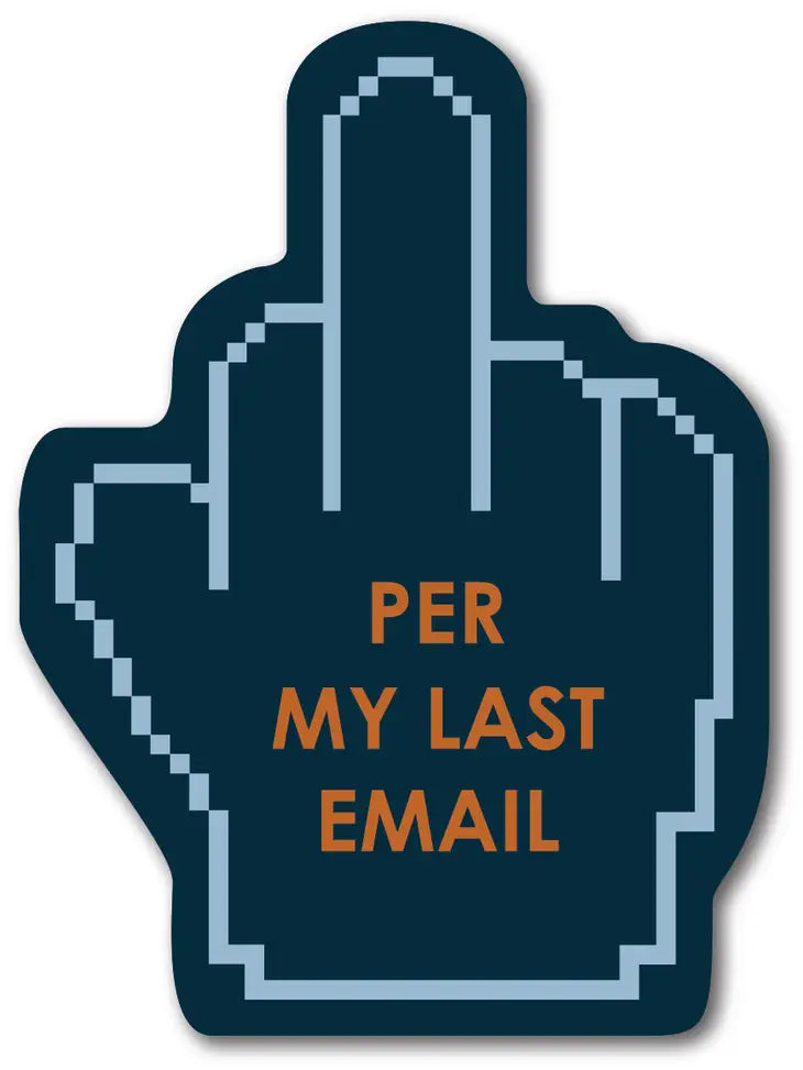 As Per My Last Email' Sticker