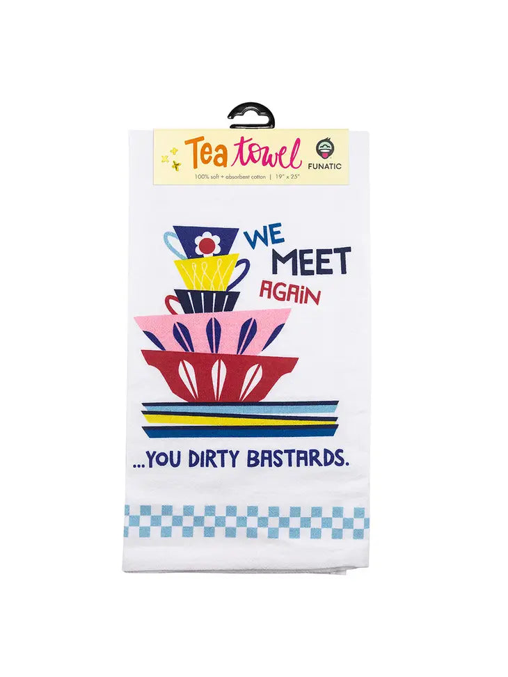 We Meet Again... Tea Towel