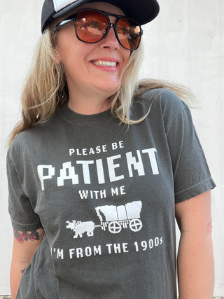 Be Patient Tee