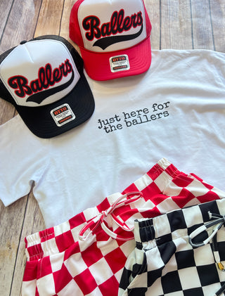 Just Here for the Ballers Tee