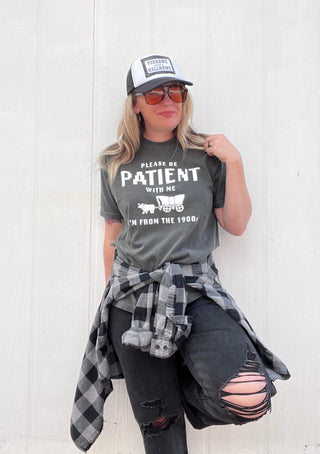 Be Patient Tee