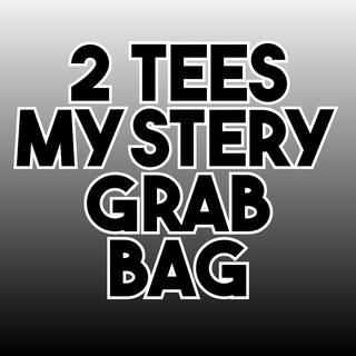 Mystery GRAB BAG [2 Tees]