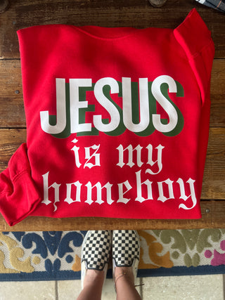 Jesus is my Homeboy Tee/Pullover