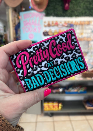 Pretty Good at Bad Decisions Patch