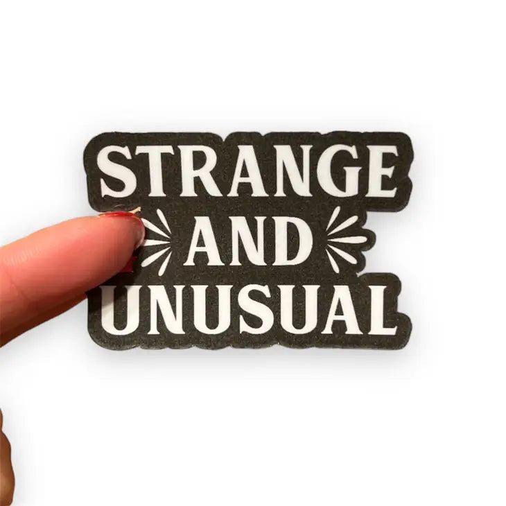 Strange and Unusual Sticker