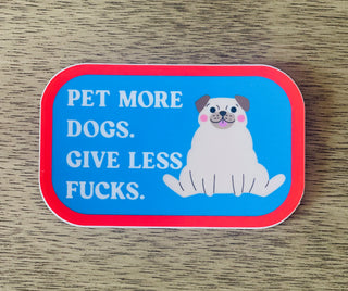 Pet More Dogs Sticker