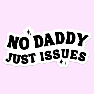 Daddy Issues Sticker