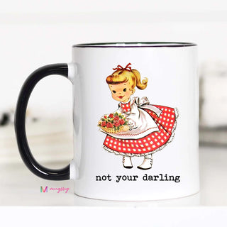 Not Your Darling Mug