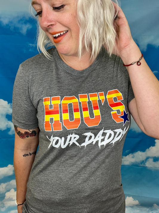 Hou's Your Daddy Tee