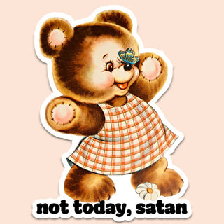 Not Today Satan Sticker