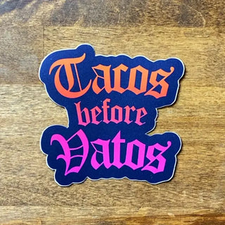 Last Call Tacos Before Vatos Sticker