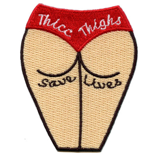 Last Call Thicc Thighs Save Lives Patch