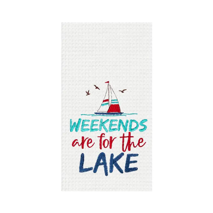 Last Call Weekends are For the Lake Tea Towel