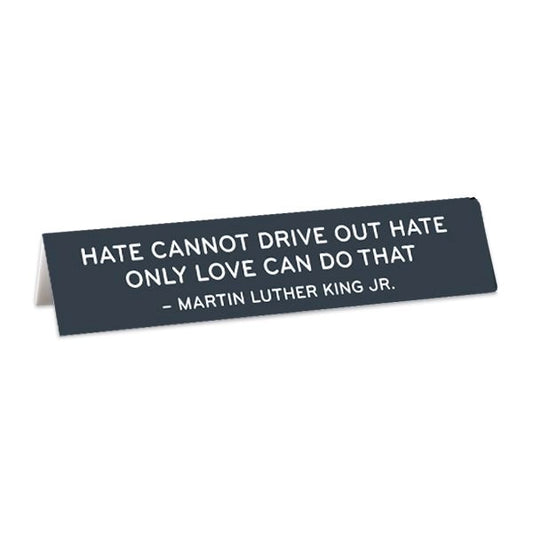 Hate Can Not Drive out Hate Desk Tent [Long]