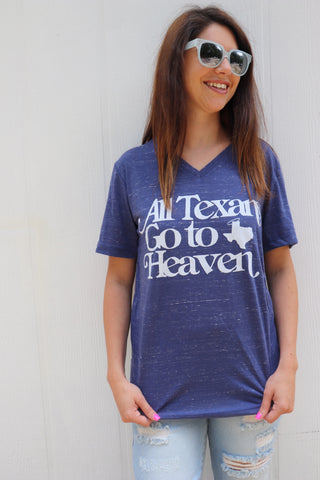 All Texans Go To Heaven Tee